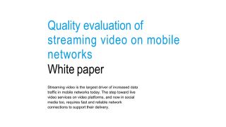 Quality evaluation of streaming services in mobile networks