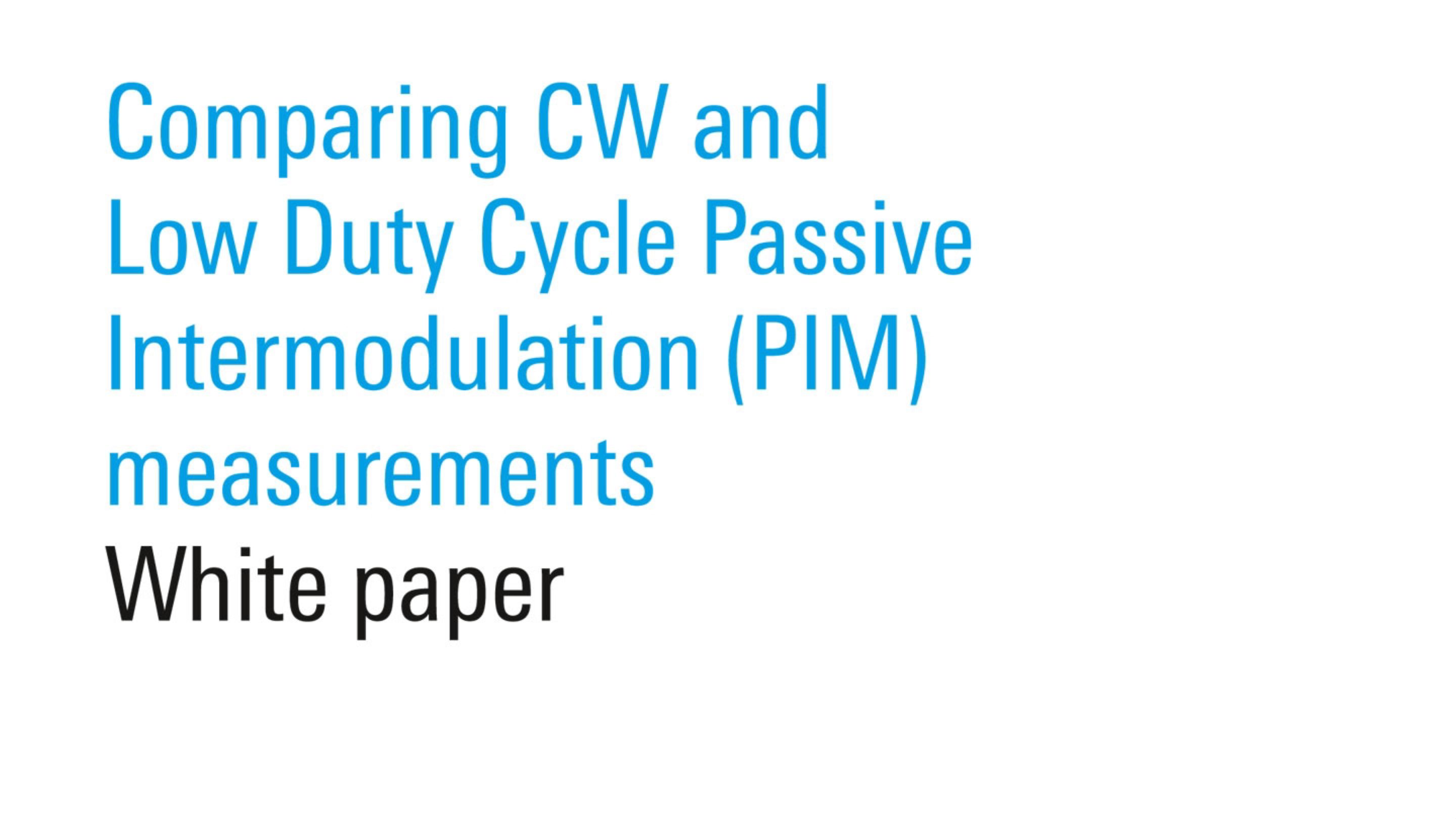 Comparing CW and Low Duty Cycle PIM measurements | Rohde & Schwarz