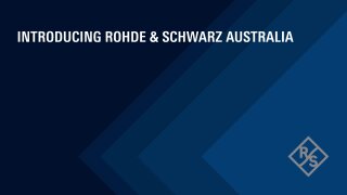 Introduction to Rohde & Schwarz Australia 