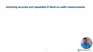 Achieving accurate and repeatable D-Band on-wafer measurements