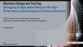 Debugging high-speed designs with high-performance oscilloscopes and network analyzers