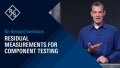 Residual Measurements for Component Testing