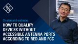 How to qualify devices without accessible antenna ports according to RED and FCC