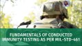 Fundamentals of conducted immunity testing per MIL-STD-461
