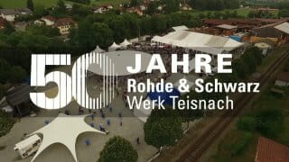 Unser Festtag - 50 Jahre Rohde & Schwarz Teisnach