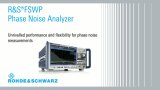 Unrivalled phase noise measurement performance with the R&S®FSWP phase noise analyzer