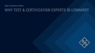 Why test & certification experts IB-Lenhardt trust R&S radar measurement solutions