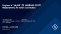Testing of a 1000BASE-T1 in-line connector using the ZNB-K220 In-Situ De-embedding based on the OA TC9 test specification for STP