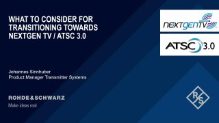 What to consider for transitioning towards NEXTGEN TV / ATSC 3.0 from an operator point of view?