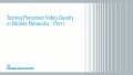 Testing perceived video quality in mobile networks