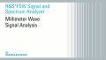 Millimeter wave signal analysis using the R&S®FSW signal and spectrum analyzer