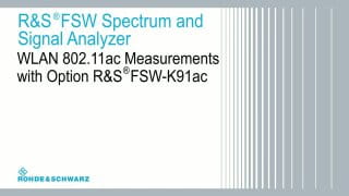 WLAN 802.11ac measurements using the R&S®FSW signal and spectrum analyzer
