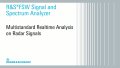 Multistandard realtime analysis on radar signals using the R&S®FSW signal and spectrum analyzer