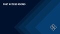 How to configure fast access knobs on the FSWX
