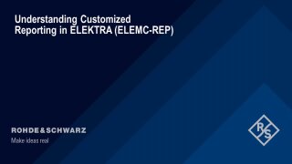 Understanding customized reporting in ELEKTRA