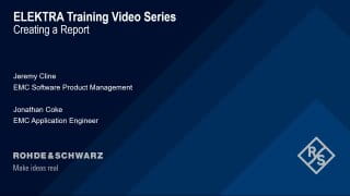 R&S®ELEKTRA creating a report