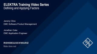 R&S®ELEKTRA defining and applying factors
