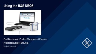 Using the R&S®NRQ6