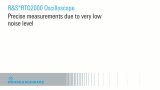 Precise measurement due to very low noise level