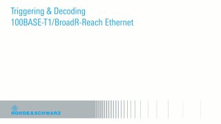 Triggering & decoding 100Base-T1 BroadR-Reach Ethernet 