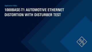 Short Video: 1000BASE-T1 Automotive Ethernet Distortion with Disturber Test