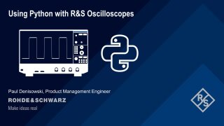 Using software pyhthon with rohde & schwarz oscilloscopes