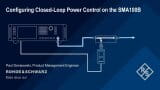 Configuring Closed-Loop Power Control on the SMA100B