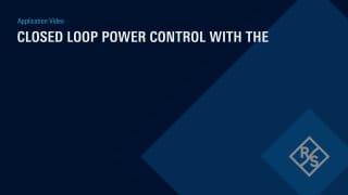 Closed-loop power control with R&S®SFI100A and R&S®NRP Power Sensors 