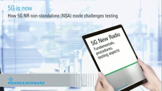How to meet 5G NR non-standalone (NSA) mode testing challenges 