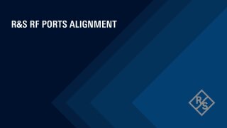 Rohde-Schwarz-SMW200A-RF-Ports-Alignment-Getting Started
